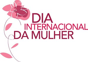 DIA INTERNACIONAL DA MULHER