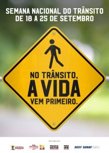 No trânsito, a vida vem primeiro