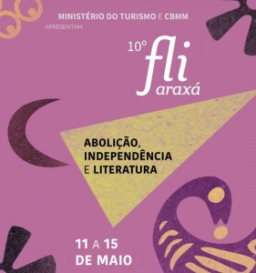 Fliaraxá chega a sua 10ª edição destacando a Abolição e a Independência