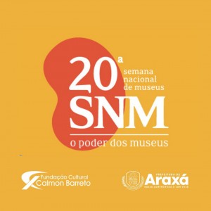 Fundação Cultural Calmon Barreto participa da 20ª Semana Nacional dos Museus
