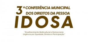 Araxá realiza 3ª Conferência Municipal dos Direitos da Pessoa Idosa