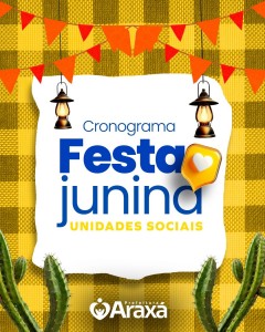 Unidades sociais promovem festas juninas em várias regiões de Araxá