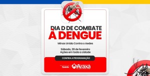 Araxá realiza Dia D de Combate à Dengue