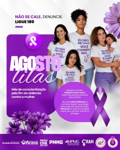 Agosto Lilás mobiliza Araxá pela prevenção e enfrentamento à violência contra a mulher